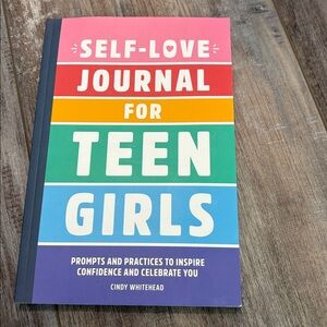 Self-Love Journal for Teen Girls: Prompts and Practices to Inspire Confidence